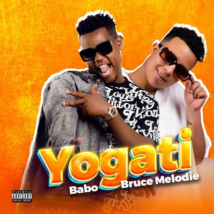 Babo ft Bruce Melody - Yogati Mp3 Download